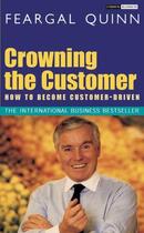 Couverture du livre « Crowning the Customer » de Quinn Feargal aux éditions The O'brien Press Digital