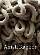 Couverture du livre « Anish kapoor » de Homi K. Bhabha aux éditions Royal Academy