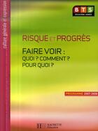 Couverture du livre « Culture générale et expression ; BTS 2e année ; risque et progrès » de Duffau et Pfirrmann aux éditions Hachette Education