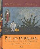 Couverture du livre « Rue des miracles ; ex-voto mexicains contemporains » de Vilchis Roque aux éditions Seuil