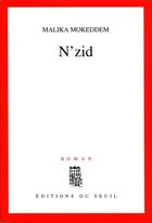 Couverture du livre « N'zid » de Malika Mokeddem aux éditions Seuil
