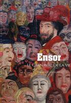 Couverture du livre « Ensor ; le carnaval de la vie » de Laurence Madeline aux éditions Gallimard