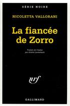 Couverture du livre « La fiancée de Zorro » de Nicoletta Vallorani aux éditions Gallimard