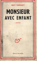 Couverture du livre « Monsieur avec enfant » de Verdot Guy aux éditions Gallimard (réédition Numérique Fenixx)