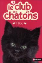 Couverture du livre « Le club des chatons t.6 ; Filou » de Sue Mongredien aux éditions Nathan