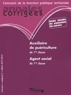 Couverture du livre « Auxiliaire de puériculture ; agent social de 1ère classe ; 2012-2013 » de  aux éditions Documentation Francaise