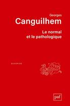 Couverture du livre « Le normal et le pathologique (12e édition) » de Georges Canguilhem aux éditions Puf