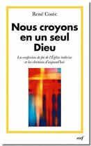 Couverture du livre « Nous croyons en un seul dieu » de Rene Coste aux éditions Cerf