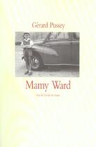 Couverture du livre « Mamy ward » de Pussey Gerard aux éditions Ecole Des Loisirs