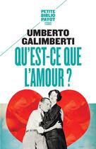 Couverture du livre « Qu'est-ce que l'amour ? » de Umberto Galimberti aux éditions Rivages