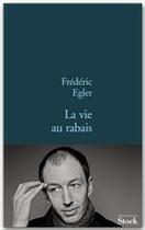 Couverture du livre « La vie au rabais » de Egler-F aux éditions Stock