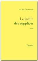 Couverture du livre « Le jardin des supplices » de Octave Mirbeau aux éditions Grasset