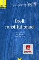 Couverture du livre « Droit constitutionnel ; à jour août 2010 (29e édition) » de Pierre Pactet et Ferdinand Melin-Soucramanien aux éditions Sirey