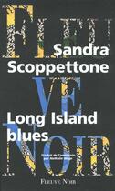 Couverture du livre « Long Island Blues » de Sandra Scoppettone aux éditions Fleuve Noir