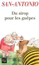 Couverture du livre « Du sirop pour les guepes » de San-Antonio aux éditions Fleuve Editions