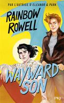 Couverture du livre « Wayward Son » de Rainbow Rowell aux éditions Pocket Jeunesse