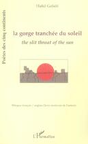 Couverture du livre « La gorge tranchée du soleil » de Hafid Gafaiti aux éditions L'harmattan