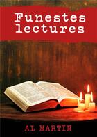 Couverture du livre « Funestes lectures » de Al Martin aux éditions Books On Demand