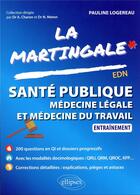 Couverture du livre « Santé publique, médecine légale et médecine du travail : entraînement » de Pauline Logereau aux éditions Ellipses