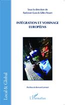 Couverture du livre « Intégration et voisinage européens » de Gilles Rouet et Radovan Gura aux éditions L'harmattan