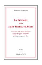 Couverture du livre « La théologie selon Saint Thomas d'Aquin » de Thomas Cajetan aux éditions Clovis