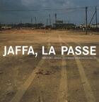 Couverture du livre « Jaffa la passe » de  aux éditions Filigranes