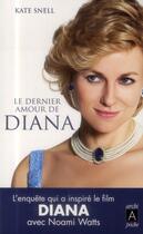 Couverture du livre « Le dernier amour de Diana » de Kate Snell aux éditions Archipoche