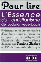 Couverture du livre « Comprendre l'essence du christianisme de Feuerbach » de Pauline Clochec aux éditions Editions Sociales