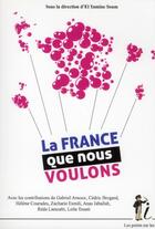 Couverture du livre « La France que nous voulons » de El Yamine Soum aux éditions Les Points Sur Les I