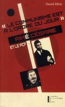 Couverture du livre « Le communisme est à l'ordre du jour » de David Alliot aux éditions Pierre-guillaume De Roux