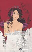 Couverture du livre « Le guide des fées » de Audrey Cansot et Virginie Bargasol aux éditions Actusf