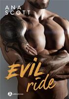 Couverture du livre « Evil ride » de Ana Scott aux éditions Editions Addictives