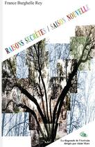 Couverture du livre « Raisons secrètes / Saison nouvelle » de France Burghelle Rey aux éditions Douro