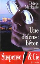 Couverture du livre « Defense Betonnee » de Petros Markaris aux éditions Lattes