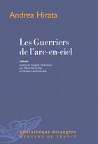 Couverture du livre « Les guerriers de l'arc-en-ciel » de Andrea Hirata aux éditions Mercure De France