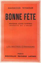 Couverture du livre « Bonne fête ; nouveaux contes égyptiens » de Mahmoud Teymour aux éditions Nel