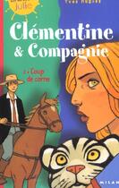 Couverture du livre « Clementine Et Compagnie » de Hughes-Y aux éditions Milan