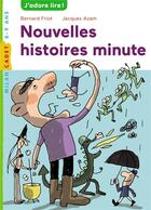 Couverture du livre « Nouvelles histoires minute » de Jacques Azam et Bernard Friot aux éditions Milan