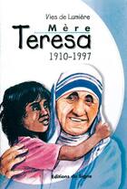 Couverture du livre « Mère Teresa ; 1910-1997 » de Dominique Bach aux éditions Signe