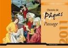 Couverture du livre « Chemin de Pâques ; passage (édition 2011) » de Riber et Jermann aux éditions Signe