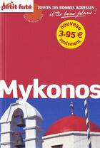 Couverture du livre « Mykonos (édition 2009/2010) » de Collectif Petit Fute aux éditions Le Petit Fute