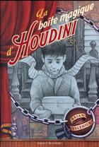 Couverture du livre « La boîte magique d'Houdini » de Brian Selznick aux éditions Bayard Jeunesse