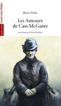 Couverture du livre « Les amours de Cass McGuire » de Brian Friel aux éditions Avant-scene Theatre