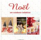 Couverture du livre « Noël en couture créative » de  aux éditions De Saxe