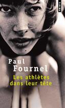 Couverture du livre « Les athlètes dans leur tête » de Paul Fournel aux éditions Points
