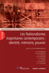 Couverture du livre « Les nationalismes majoritaires contemporains. identite, memoire » de Alain Gagnon aux éditions Quebec Amerique