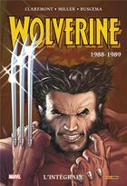 Couverture du livre « Wolverine : Intégrale vol.1 : 1988-1989 » de John Buscema et Chris Claremont et Frank Miller aux éditions Panini