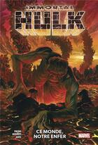 Couverture du livre « Immortal Hulk t.3 : ce monde, notre enfer » de Al Ewing et Joe Bennett aux éditions Panini