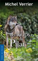 Couverture du livre « Les loups du Pilat » de Michel Verrier aux éditions De Boree