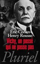 Couverture du livre « Vichy, un passé qui ne passe pas » de Henry Rousso et Eric Conan aux éditions Fayard/pluriel